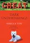 Dark Undertakings