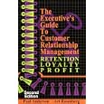 The Executive's Guide to Customer Relationship Management,... by  Paul V Anderson, Paul Anderson, and Art Rosenberg