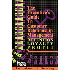 The Executive's Guide to Customer Relationship Management, Second Edition