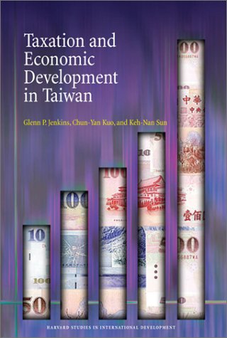 taxation and economic development in taiwan harvard studies in international development