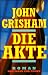 Die Akte (Gebundene Ausgabe)