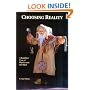 Choosing Reality, : A Buddhist View of Physics and the Mind