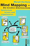 Mind Mapping. Die kreative Arbeitstechnik. Spielerisch lernen und organisieren.