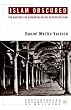 Islam Obscured: The Rhetoric of Anthropological Representation: The Rhetoric of Anthropological Representations (Contemporary Anthropology of Religion)