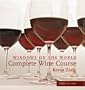 Windows on the World Complete Wine Course: 2008 Edition