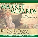Market Wizards: Dr. Van K. Tharp, The Psychology of Trading; The Trade: A Personal Experience