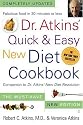 Dr. Atkins' Quick & Easy New Diet Cookbook : Companion to Dr. Atkins' New Diet Revolution