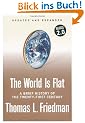 The World Is Flat. A Brief History of the Twenty-First Century