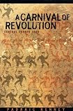 A Carnival of Revolution: Central Europe 1989