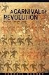 A Carnival of Revolution: Central Europe 1989