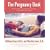 The Pregnancy Book: Month-by-Month, Everything You Need to Know From America's Baby Experts