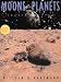 Moons and Planets by William K. Hartmann