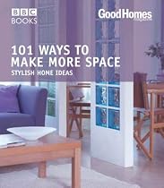 "Good Homes", 101 Ways to Make More Space