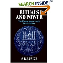 Rituals and Power: The Roman Imperial Cult in Asia Minor (Cambridge Paperback Library)