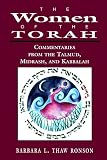 The Women of the Torah: Commentaries from the Talmud, Midrash, and Kabbalah