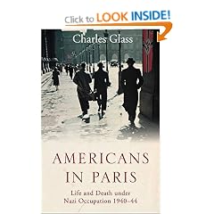 Americans in Paris: Life and Death under Nazi Occupation 1940-44