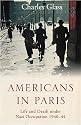Americans in Paris: Life and Death Under Nazi Occupation 1940-44