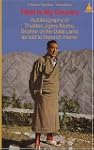 Tibet Is My Country: Autobiography of...