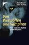 Von Werw�lfen und Vampiren: Tiere zwischen Mythos und Wirklichkeit