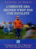 L'obésité des jeunes n'est pas une fatalité : Une équipe -un espoir -des solutions