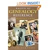 Basics of Genealogy Reference: A Librarian's Guide