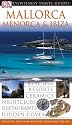 Mallorca, Menorca, Ibiza (Eyewitness Travel Guides)