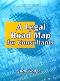 A Legal Road Map for Consultants (Psi Successful Business Library)