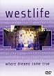 Westlife - Where Dreams Come True