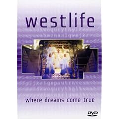 Westlife - Where Dreams Come True