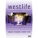Westlife - Where Dreams Come True