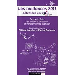 Les tendances 2011 d�tect�es par l'Oeil by LaSer : Ces petits faits qui cr�ent la tendance et transforment le qotidien