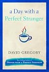 A Day with a Perfect Stranger