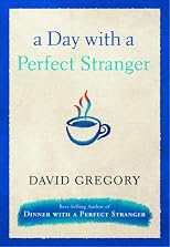 A Day with a Perfect Stranger