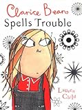 Clarice Bean Spells Trouble (Clarice Bean)