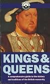 KINGS AND QUEENS: A COMPREHENSIVE GUIDE TO THE HISTORY AND TRADITIONS OF THE BRITISH MONARCHY.