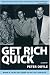 Get Rich Quick