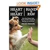 Heart to Heart, Hand in Paw: How One Woman Finds Faith and Hope Through the Healing Love of Animals