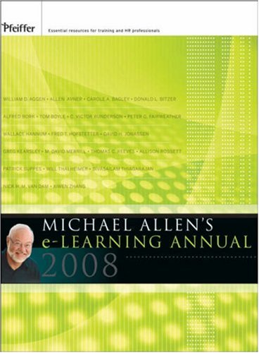 Michael Allen's 2008 e-Learning Annual (J-B Pfeiffer Annual Vol1) (v. 1) Book Image
