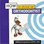 How to Choose an Orthodontist