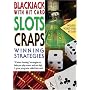 Winning Strategies: Blackjack, Slots, and Craps