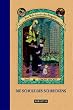 Die Schule des Schreckens (Eine Reihe betr�blicher Ereignisse, Band 5)