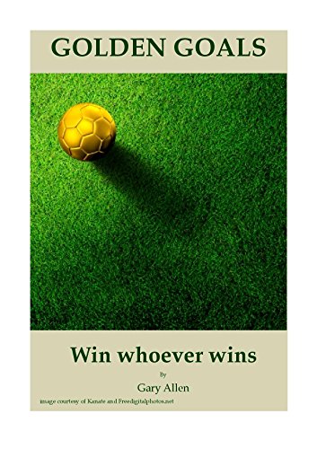 Golden Goals: Win whoever wins