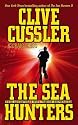 Sea Hunters, The: True Adventures with Famous Shipwrecks
