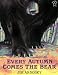 Search : Every Autumn Comes the Bear