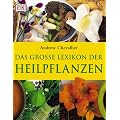 Das gro�e Lexikon der Heilpflanzen