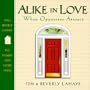 Alike in Love: When Opposites Attract (Hearth & Home)
