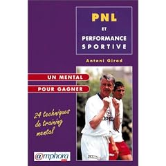 PNL et Performance sportive. Un mental pour gagner