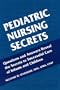 Pediatric Nursing Secrets, 1e