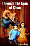 Through The Eyes of Glass