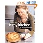 In My Kitchen: Food for Family and Friends